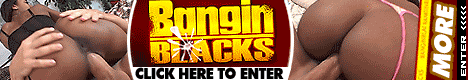 BANGINBLACKS HARDCORE FUCKING